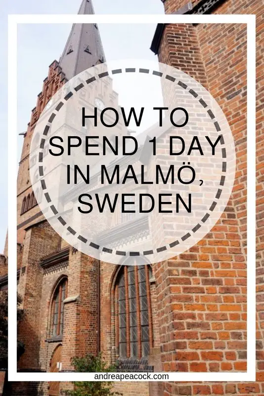 How to Spend 1 Day in Malmo, Sweden | www.andreapeacock.com