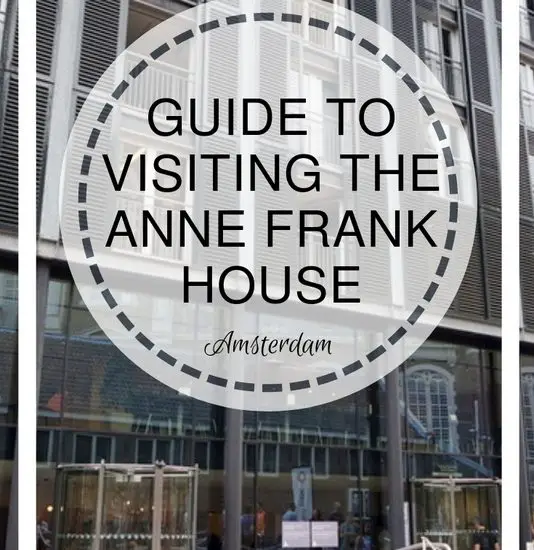Guide to Visiting the Anne Frank House in Amsterdam | www.andreapeacock.com