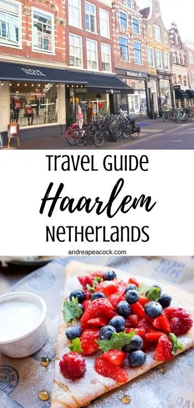 How to spend one day in Haarlem, Netherlands, including a visit to the Corrie ten Boom Museum and the St. Bavo Church. Exploring Haarlem, Netherlands is the perfect day trip from Amsterdam | Haarlem, Netherlands travel guide #netherlandstravel #europetravelguide #europetraveltips