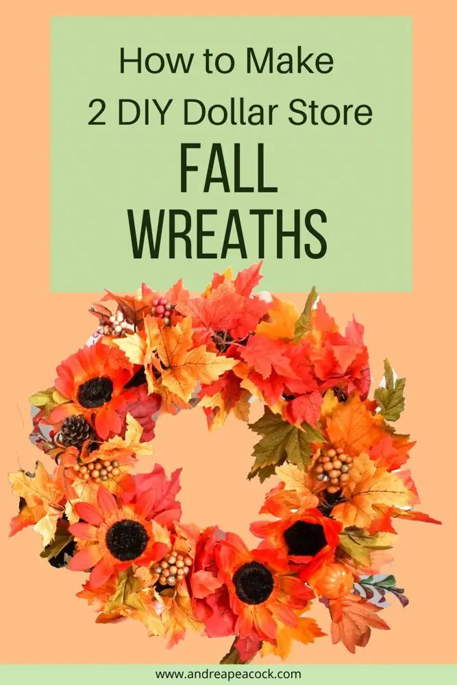 DIY Dollar Store Fall Wreaths - Andrea Peacock