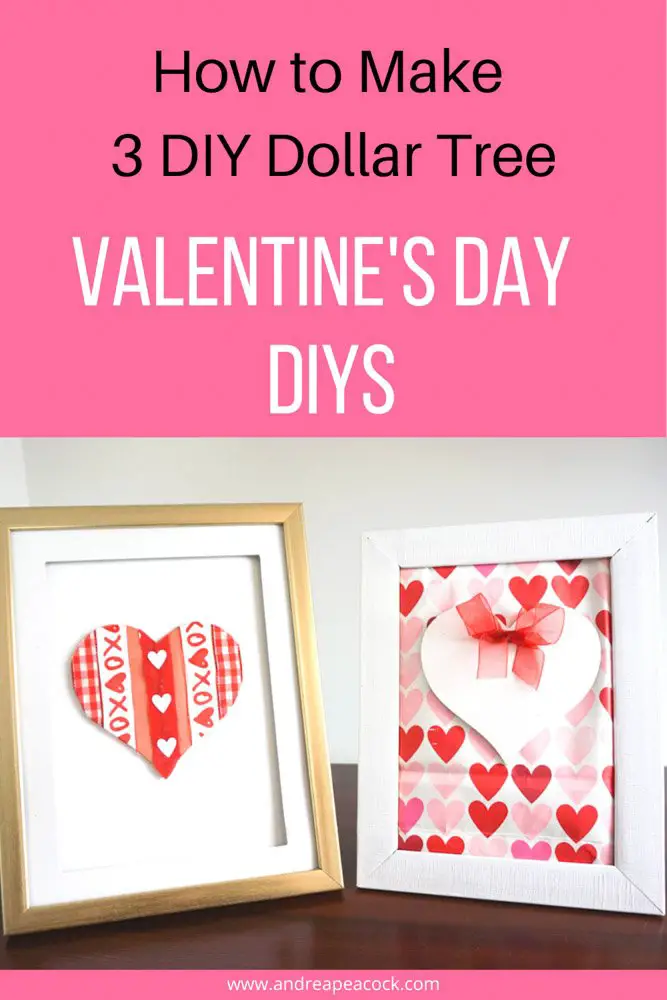 How to Make 3 Dollar Tree Valentine's Day DIYs