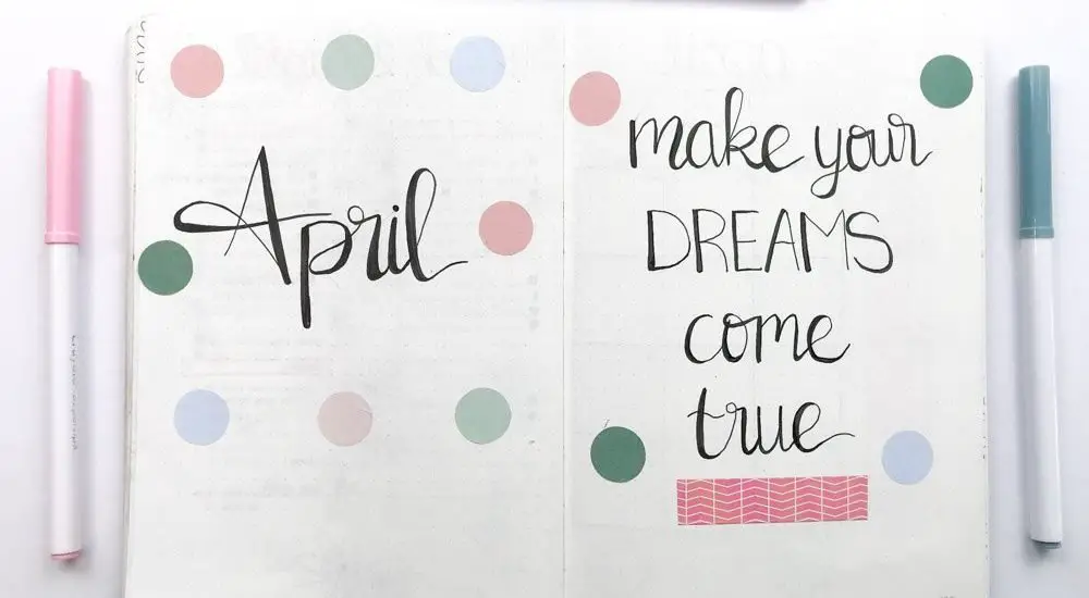 april bullet journal spread: make your dreams come true quote page