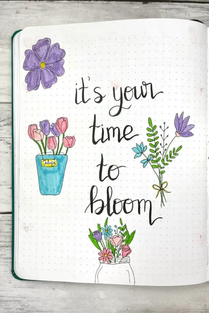 bullet journal quote page: it's your time to bloom